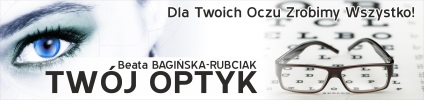 Twój Optyk Łódź – Zakład Optyczny w spadku